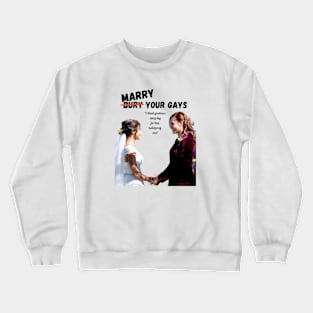 Marry Your Gays - Wynonna Earp Crewneck Sweatshirt